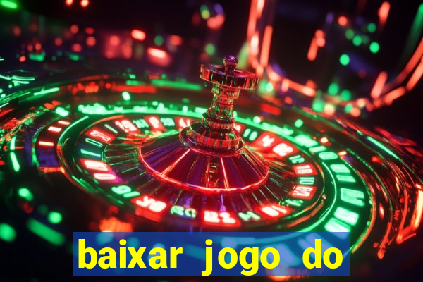 baixar jogo do tigrinho demo